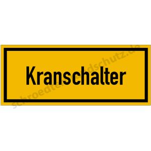 Informationsschild - Kranschalter