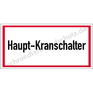 Informationsschild - Haupt-Kranschalter