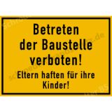 Baustellenschild -  Betreten der Baustelle verboten!