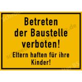 Baustellenschild -  Betreten der Baustelle verboten!