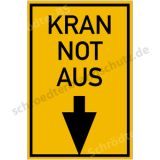 Informationsschild - Kran Not Aus