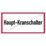 Informationsschild - Haupt-Kranschalter