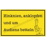 Witzschild - Hinknien, anklopfen und um Audienz...