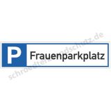 Parkplatzreservierschild mit Text- Frauenparkplatz