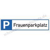 Parkplatzreservierschild mit Text- Frauenparkplatz