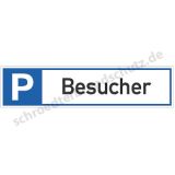 Parkplatzreservierschild - mit Text Besucher